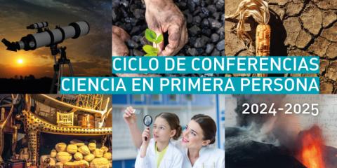 Ciclo de conferencias "Ciencia en primera persona"